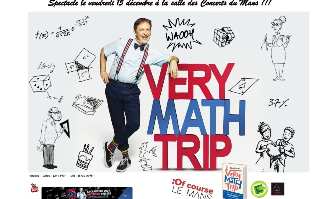 Spectacle “Very maths trip” pour tous les élèves du collège vendredi 15/12.